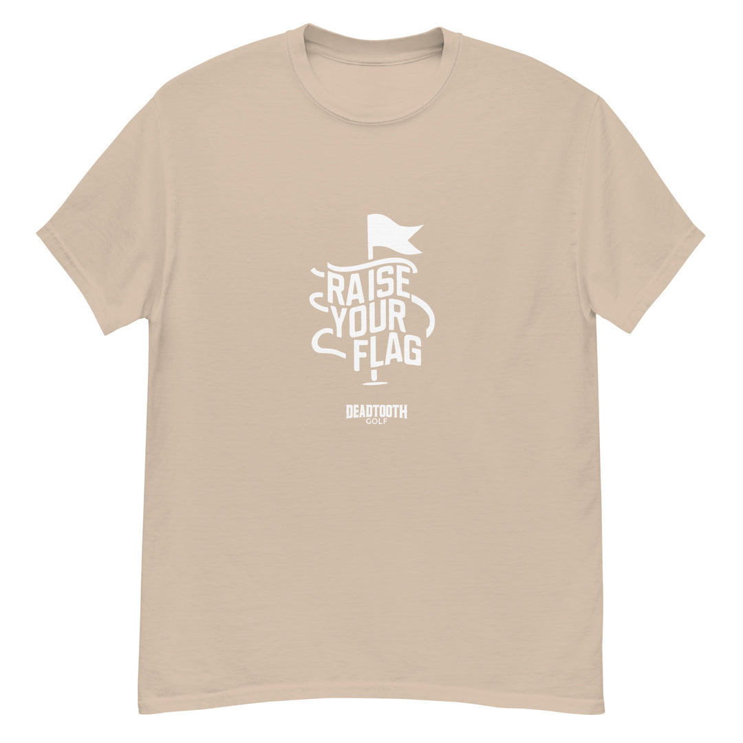 Raise Your Flag - Classic Shirt